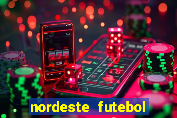 nordeste futebol net vip